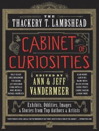 Book Cover for The Thackery T. Lambshead Cabinet of Curiosities by Ann VanderMeer, Jeff VanderMeer
