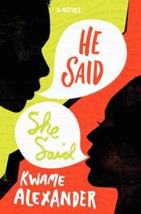 Book Cover for He Said, She Said by Kwame Alexander