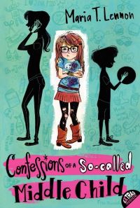 Book Cover for Confessions of a So-Called Middle Child by Maria T Lennon