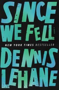 Book Cover for Since We Fell by Dennis Lehane