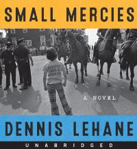 Book Cover for Small Mercies CD by Dennis Lehane