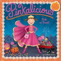 Book Cover for Pinkalicious: Pink or Treat! by Victoria Kann
