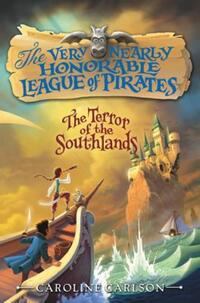 Book Cover for The Terror of the Southlands by Caroline Carlson