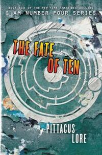 Book Cover for The Fate of Ten by Pittacus Lore