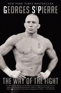 Book Cover for The Way of the Fight by Georges StPierre