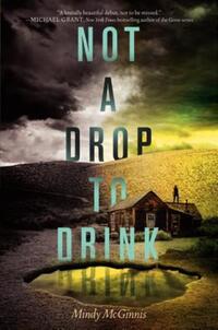 Book Cover for Not a Drop to Drink by Mindy McGinnis