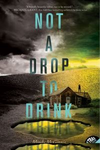 Book Cover for Not a Drop to Drink by Mindy McGinnis
