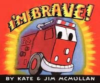 Book Cover for I'm Brave! by Kate McMullan