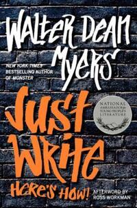 Book Cover for Just Write by Walter Dean Myers
