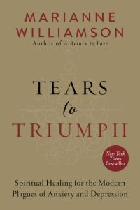 Book Cover for Tears to Triumph by Marianne Williamson