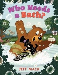 Book Cover for Who Needs a Bath? by Jeff Mack