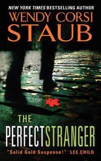 Book Cover for The Perfect Stranger by Wendy Corsi Staub, Copyright Paperback Collection Library of Congress