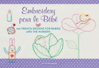 Book Cover for Embroidery Pour Le Bébé by Sylvie Blondeau