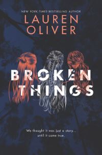 Book Cover for Broken Things by Lauren Oliver