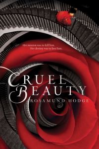 Book Cover for Cruel Beauty by Rosamund Hodge