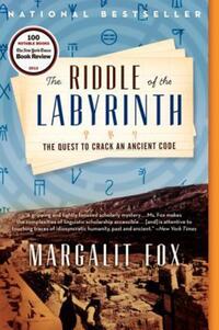 Book Cover for The Riddle of the Labyrinth by Margalit Fox