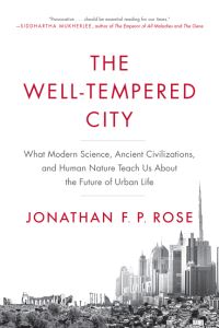 Book Cover for The Well-Tempered City by Jonathan F P Rose