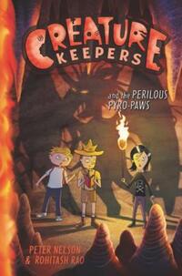 Book Cover for Creature Keepers and the Perilous Pyro-Paws by Peter Nelson