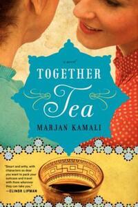 Book Cover for Together Tea by Marjan Kamali