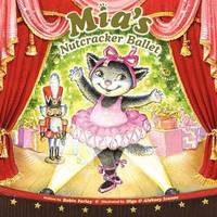 Book Cover for Mia's Nutcracker Ballet by Robin Farley