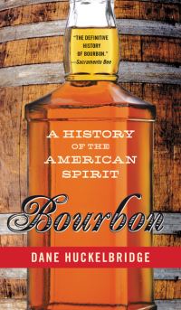 Book Cover for Bourbon by Dane Huckelbridge