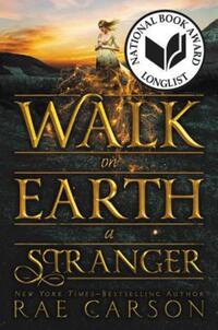 Book Cover for Walk on Earth a Stranger by Rae Carson