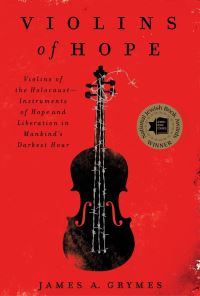 Book Cover for Violins of Hope by James A Grymes