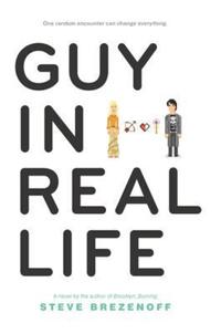 Book Cover for Guy in Real Life by Steven Brezenoff