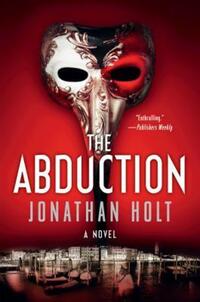 Book Cover for The Abduction by Jonathan Holt