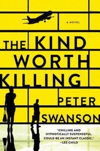 Book Cover for The Kind Worth Killing by Peter Swanson