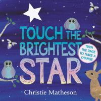 Book Cover for Touch the Brightest Star Board Book by Christie Matheson
