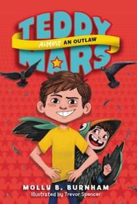Book Cover for Teddy Mars Book #3 by Molly B Burnham