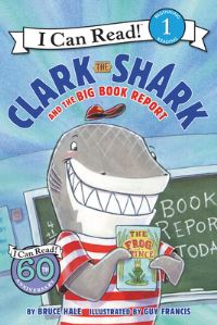 Book Cover for Clark the Shark and the Big Book Report by Bruce Hale