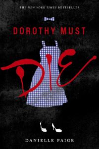Book Cover for Dorothy Must Die by Danielle Paige