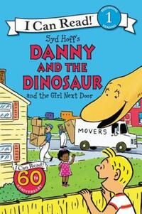 Book Cover for Danny and the Dinosaur and the Girl Next Door by Syd Hoff