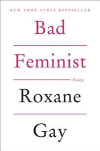 Book Cover for Bad Feminist by Roxane Gay