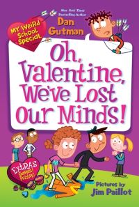 Book Cover for Oh, Valentine, We've Lost Our Minds! by Dan Gutman