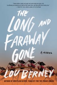 Book Cover for The Long and Faraway Gone by Lou Berney