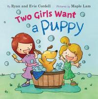 Book Cover for Two Girls Want a Puppy by Ryan Cordell, Evie Cordell