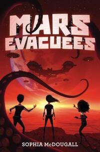 Book Cover for Mars Evacuees by Sophia McDougall