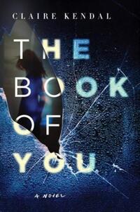 Book Cover for The Book of You by Claire Kendal