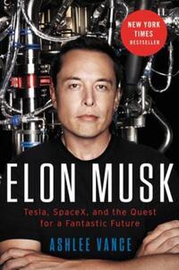 Book Cover for Elon Musk by Ashlee Vance