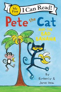 Book Cover for Pete the Cat and the Bad Banana by James Dean, Kimberly Dean