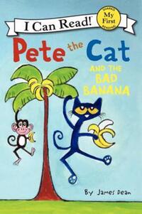 Book Cover for Pete the Cat and the Bad Banana by James Dean