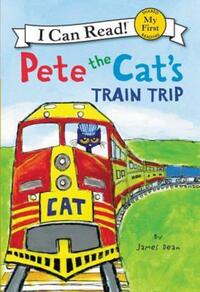 Book Cover for Pete the Cat's Train Trip by James Dean