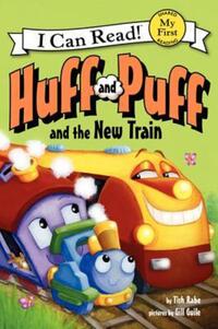 Book Cover for Huff and Puff and the New Train by Tish Rabe