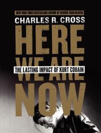 Book Cover for Here We Are Now by Charles R Cross