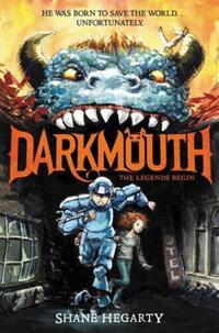 Book Cover for Darkmouth #1 by Shane Hegarty