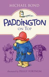 Book Cover for Paddington on Top by Michael Bond