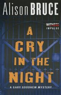 Book Cover for A Cry in the Night by Alison Bruce